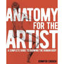Anatomy for the Artist: A Complete Guide to Drawing the Human Body 